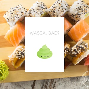 Cute Wassa, bae? Sushi Card - Digital Downloads - Printable Greeting Cards - Instant Download Birthday Card - Sushi Pun Greeting Card