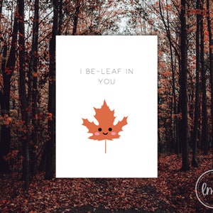 I BeLeaf In You Card - Digital Downloads - Printable Greeting Cards - Instant Download Digital  Couple Card - Greeting Card