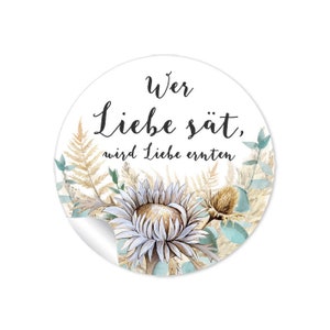 24 Sticker Wer Liebe sät, wird Liebe ernten Eukalyptus Trockenblume Pampas Lagurus Samt Gras Silberdistel Green grün Gastgeschenk Hochzeit