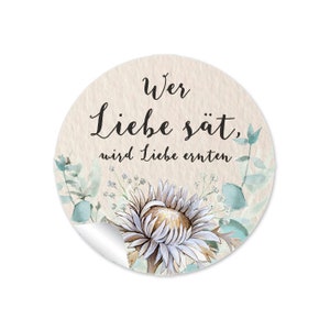 24 Sticker Eukalyptus Trockenblume Wer Liebe sät, wird Liebe ernten Silberdistel Lagurus-Samt-Gras Boho Greenery Gastgeschenke HochzeitTaufe