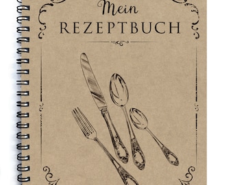 Din A5 KREATIV KOCHBUCH "Mein Rezeptbuch" zum Selbstbeschreiben BESTECK Kraftpapier braun schwarz (Spiralgebunden)