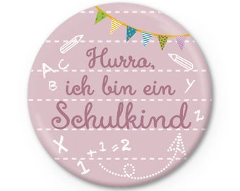 Anstecker, Button, Pin mit Motiv • Hurra, ich bin ein Schulkind ALTROSA • Matt Ø32mm Nadelbutton, Orden zum Kindergeburtstag