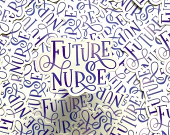 Future nurse sticker | rn sticker | bsn sticker | nurse graduate | nurse sticker