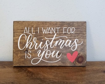 All I want for Christmas is you | Christmas decor | seasonal decor | wood sign | Christmas sign