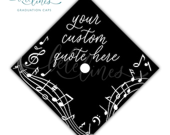Music Printed Graduation Cap Topper / Music notes Custom Grad Cap Topper / Musician Personalized Grad Cap / Band Custom Quote Handlettered