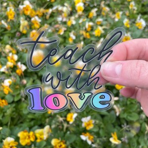 Teach with love sticker, teacher sticker, teaching sticker | water bottle, laptop, phone case sticker