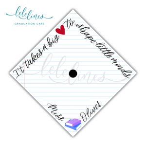 Teacher Custom Grad Cap Topper / Education Printed Graduation Cap Topper / Personalized Grad Cap / Custom Quote Handlettered