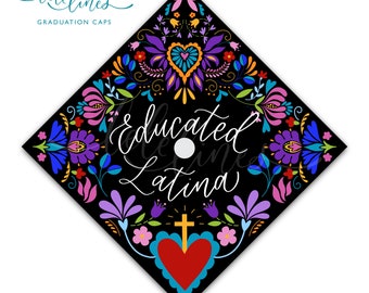 Printed Graduation Cap Topper / Latina Custom Grad Cap Topper / Mexican flowers Personalized Grad Cap / Custom Quote Handlettered