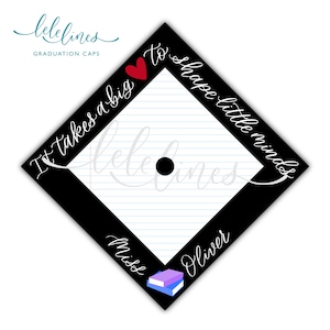 Teacher Custom Grad Cap Topper / Education Printed Graduation Cap Topper / Personalized Grad Cap / Custom Quote Handlettered