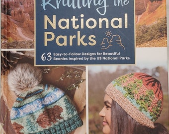 Knitting the National Parks by Nancy Bates, 63 Designs