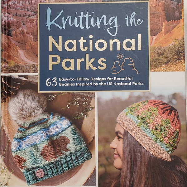 Knitting the National Parks by Nancy Bates, 63 Designs