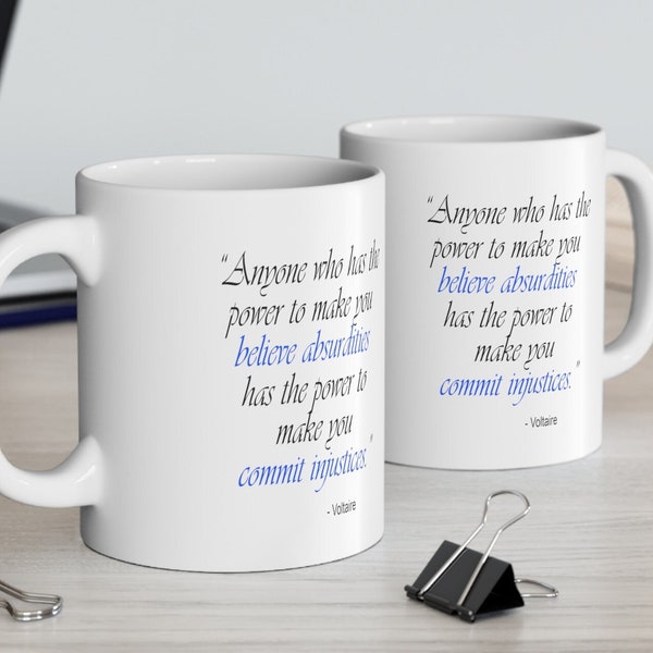 Voltaire Quote White Mug. Secular coffee or tea mug gift. Gift for humanist, anti-theist or atheist scientist coworkers, friends and family.