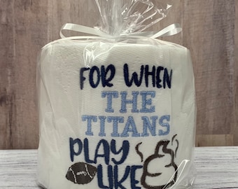 Tennessee Titans Embroidered Toilet Paper | Titans Funny Gift | Titans Gag Gift | Titan Gifts | Potty Humor | Novelty Gift | Go Titans