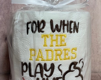 Embroidered Toilet Paper - "For When The Padres Play Like Crap" | Padres Baseball | Padres Party Decor | Padres Potty Humor | Padres Gift