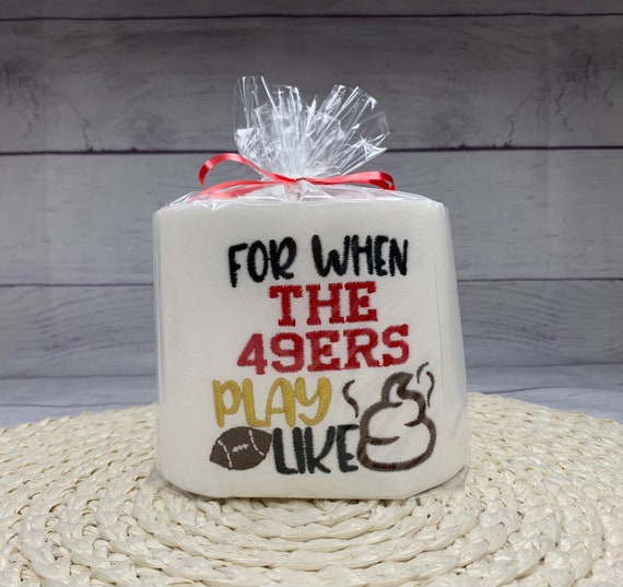 49ERS Football Embroidered Toilet Paper | 49ers Football Humor | Gag Gift | Party Decor | Hard To Buy For