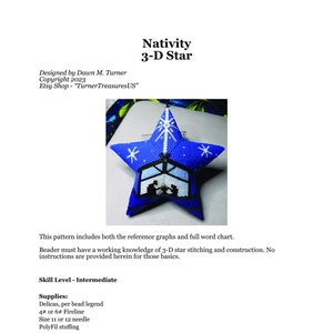 Peut inclure: Un modèle de broderie en étoile 3D bleu avec une scène de la nativité au centre. Le modèle comprend à la fois des graphiques de référence et un tableau de mots complet. Le niveau de compétence est intermédiaire. Les fournitures comprennent des Delicas, du Fireline, une aiguille de taille 11 ou 12 et du rembourrage PolyFil.