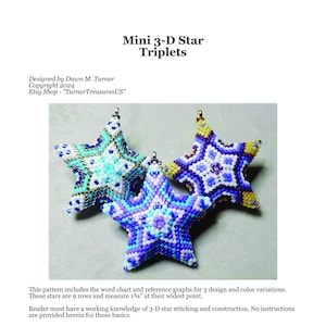 May include: Three beaded star ornaments in blue, purple, and white. The stars are 9 rows and measure 1 3/4 inches at their widest point. Mini 3-D Star Triplets pattern by Dawn M. Turner.