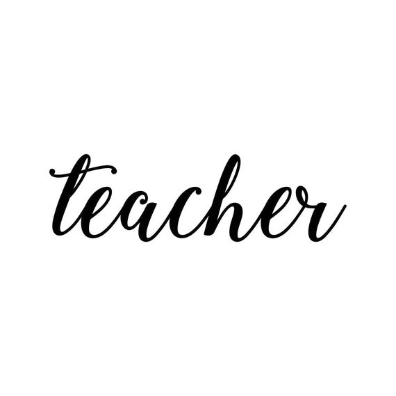 Teacher Word Phrase Graphics SVG Dxf EPS Png Cdr Ai Pdf Vector Etsy