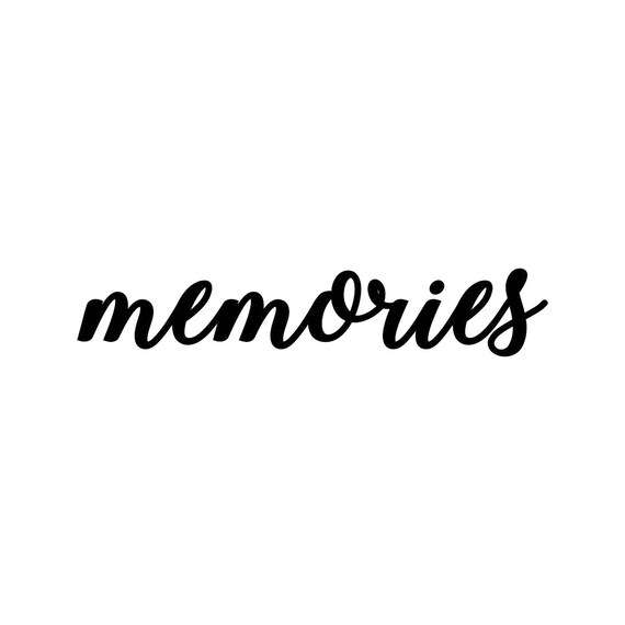 memories Letter Phrase Graphics SVG Dxf EPS Png Cdr Ai Pdf | Etsy