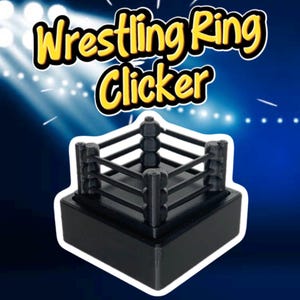 May include: A black plastic wrestling ring clicker featuring a square base and four corner posts connected by three horizontal bars on each side. The text Wrestling Ring Clicker is displayed in large yellow letters with a black outline above the object.