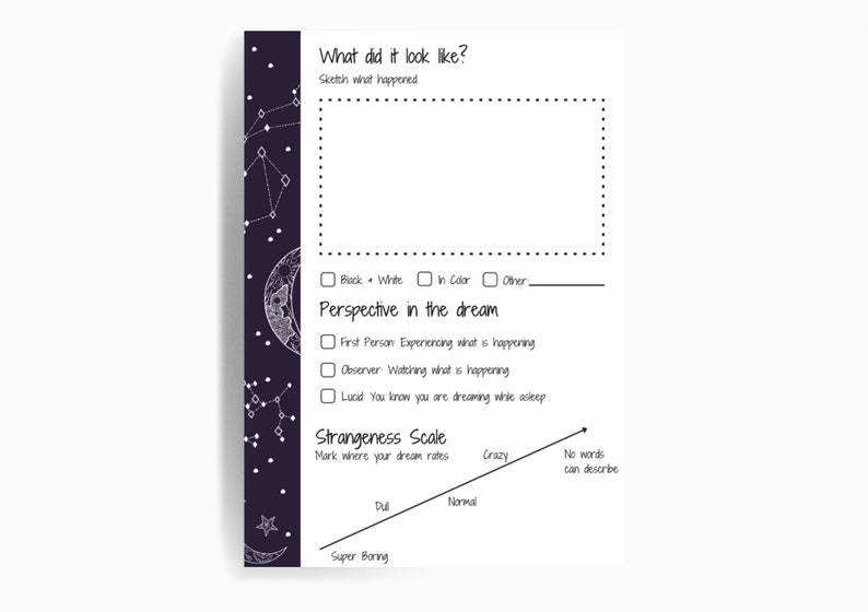 May include: A printable dream journal page with a black and white starry night background. The page includes sections for sketching, describing the dream, and rating the dream's strangeness.