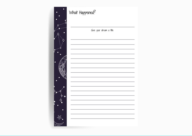 May include: A printable dream journal page with a dark blue background and white constellations, stars, and a crescent moon. The page has the title "What Happened?" and the text "Give your dream a title."