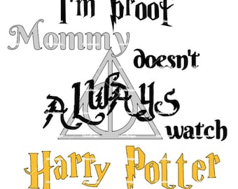 I&#39;m Proof Mommy Doesn&#39;t Always Watch digital download, cricut, funny, humor, baby shower, bodysuit, creative, daddy, inspired