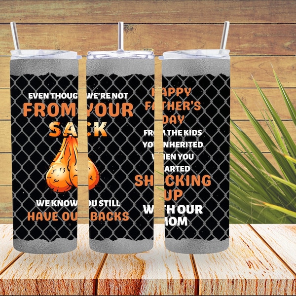 Not from your sack ( multiple ) sublimation tumbler design