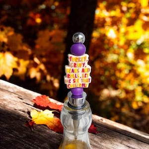 Silicone beaded let me see that casserole wine stopper / turkey gravy beans and rolls thanksgiving funny beaded silicone wine stopper top