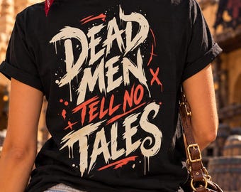 Pirates of the Caribbean Shirt, Dead Men Tell No Tales Tee, Disney Adult T Shirt, Pirate Skull Graphic, Adventureland Disney Parks Outfit