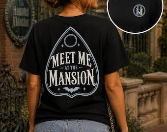Haunted Mansion Shirt, Meet Me at the Mansion Tee, Disney Parks TShirt, Front & Back Ouija Board Print, Gothic Disney Adult T Shirt