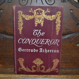 The Conqueror a Book by Gertrude Franklin Atherton  1902