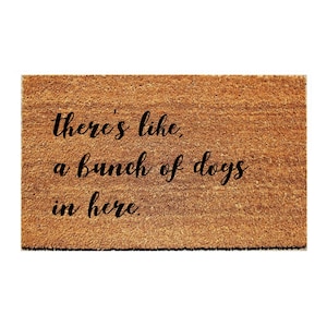 Custom Doormat Funny - there&#39;s like, a bunch of dogs in here.