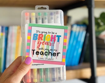 Bright Year with You as My Teacher Printable| First Day of School| Meet the Teacher Gift | Easy Teacher Gift | Class Gift | Marker Download