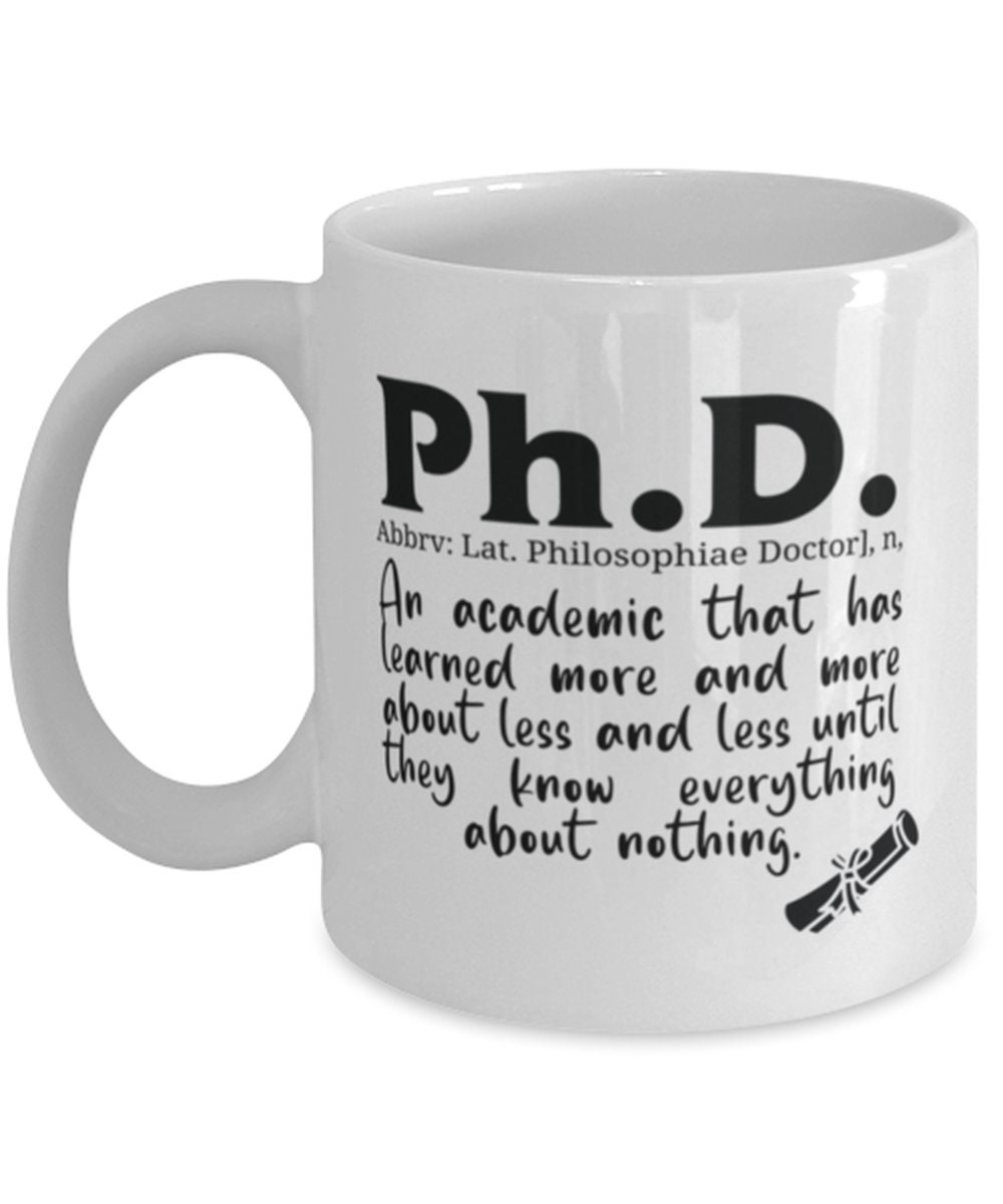 Phd Definition Mug Phd Student Mug Academic Humor Mug Etsy