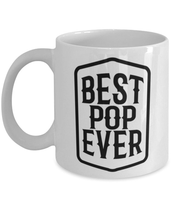 Best Pop Ever Pop Mug / Pop Gift / Best Pop Ever Mug / Pop Etsy