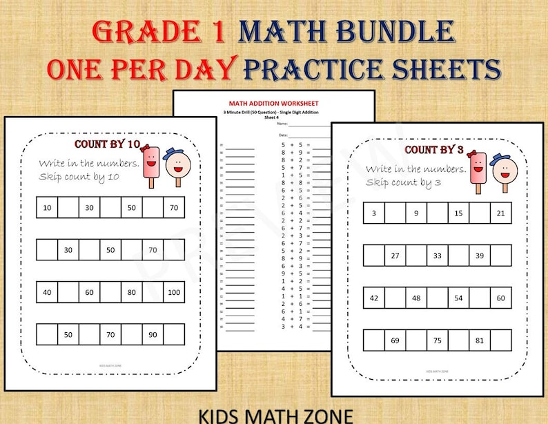 May include: A Grade 1 math bundle with practice sheets. The sheets include addition worksheets and skip counting exercises. One sheet asks to count by 10, and another asks to count by 3. The text on the top reads "GRADE 1 MATH BUNDLE ONE PER DAY PRACTICE SHEETS".