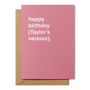 Happy Birthday (Taylor's Version) Greeting Card