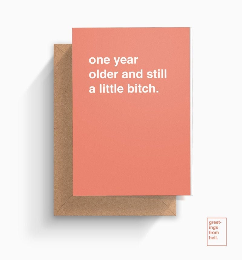 ANOTHER YEAR OLDER AND STILL A BITCH Filthy Sentiments Birthday Card NEW ANOTHER YEAR OLDER AND STILL A BITCH Filthy Sentiments Birthday Card NEW