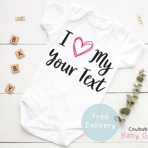 I Love My Your Text Daddy Mummy Personalised Baby Vest Baby Etsy I Love My Your Text Daddy Mummy Personalised Baby Vest Baby Etsy