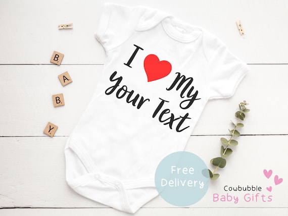 I Love My Your Text Daddy Mummy Personalised Baby Vest Baby Etsy
