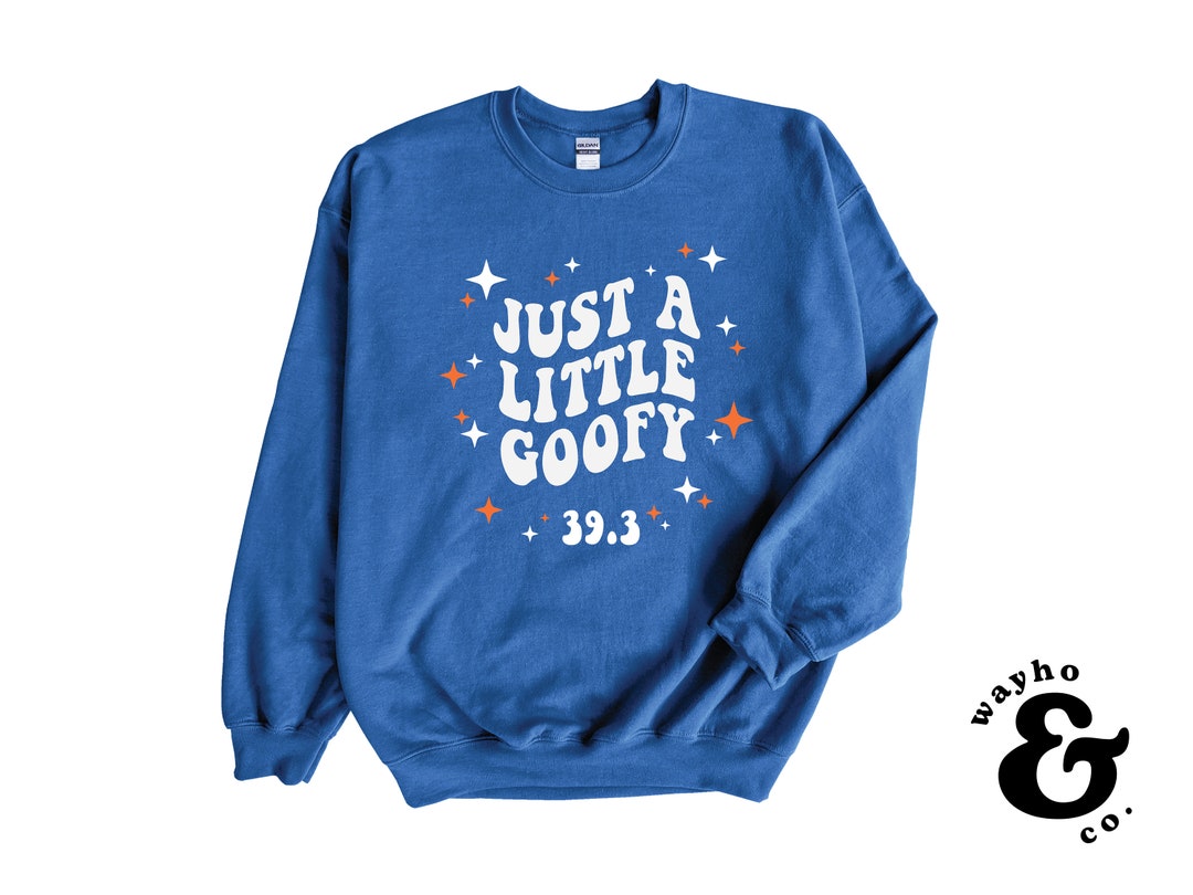 A Little Goofy Crewneck Sweatshirt Runner, Marathon, Half Marathon ...