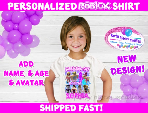 Roblox Birthday Shirt Roblox Shirt Girl Roblox Birthday Etsy - girly roblox names