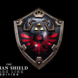 May include: A black Hylian Shield with a red and gold Triforce symbol and the text "THE HYLIAN SHIELD DARK LINK EDITION".