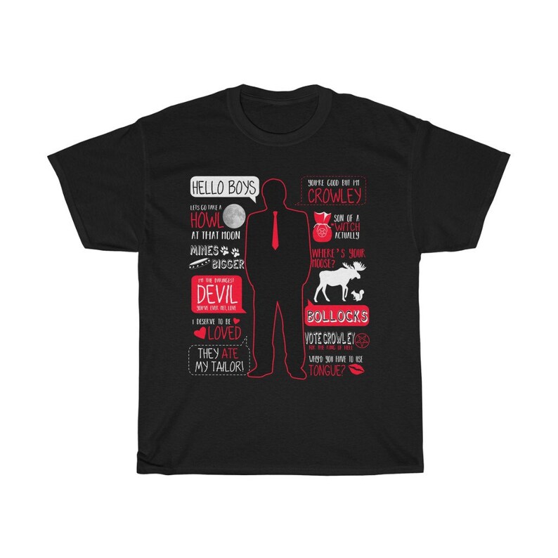 May include: Black t-shirt with a red silhouette of a man and red text quotes from the TV show Supernatural. The quotes include "Hello Boys", "Howl at that moon", "Mines bigger", "I'm the  Devil", "I deserve to be loved", "They ate my tailor", "You're good but I'm Crowley", "Son of a witch actually", "Where's your moose", "Bollocks", "Vote Crowley", "Lamyed you have no ice tongue?"