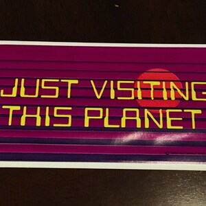 VINTAGE 1988 Just Visiting Large Sticker
