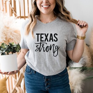 Texas Strong Shirt - Texas Shirt - Texas Tee - Texas Tshirt - Texas T-Shirt - Houston Strong - Texas Pride - Lone Star State - Printed Tulip