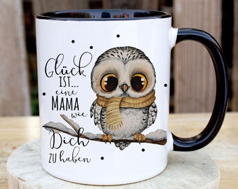 Tasse Becher mit Spruch Glück ist eine Mama wie Dich zu haben & Eule auf Ast Zweig Motiv Kaffeebecher Geschenk Spruchbecher ts1080