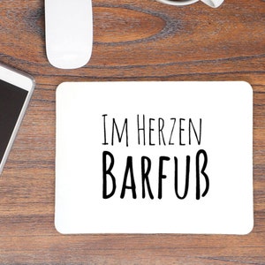 Mousepad mouse pad Im Herzen Barfuß Geschenk mp09