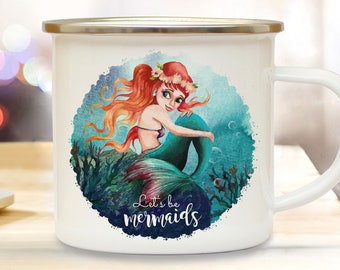 Emaille Becher Camping Tasse Meerjungfrau Spruch Lets be mermaids Kaffeetasse Geschenk Spruchbecher eb455
